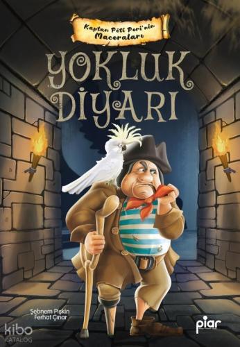 Kaptan Pöti Peri'nin Maceraları - Yokluk Diyarı Şebnem Pişkin