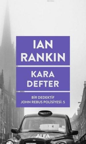Kara Defter; Bir Dedektif John Rebus Polisiyesi 5
