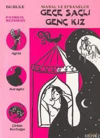 Kara Yazgılı Prens; Masal ve Efsaneler - 6