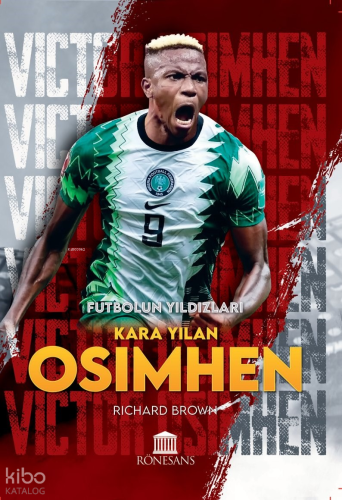 Kara Yılan Osimhen - Futbol'un Yıldızları Richard Brown