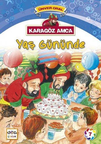 Karagöz Amca Yaş Günü; Karagöz Amca 7