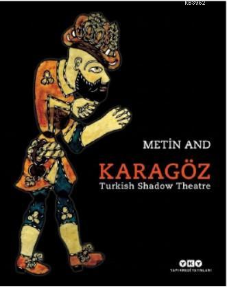 Karagöz -Turkish Shadow Theatre Metın And