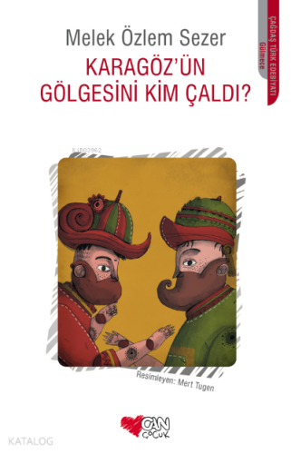 Karagöz'ün Gölgesini Kim Çaldı? Melek Özlem Sezer
