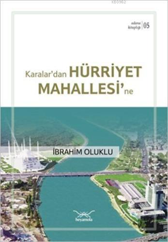 Karalar'dan Hürriyet Mahallesi'ne; Adana Kitaplığı 5