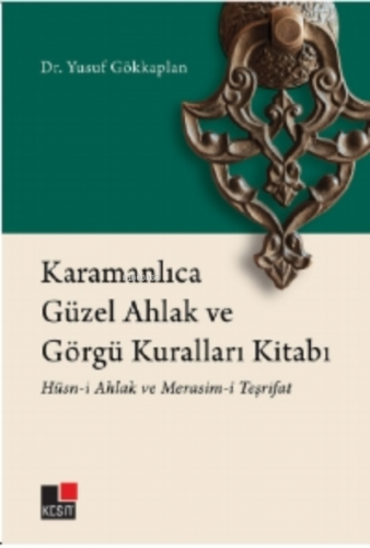Karamanlıca Güzel Ahlak Ve Görgü Kuralları Kıtabı Hüsn-İ Ahlak Ve Merasim-İ Teşrifat