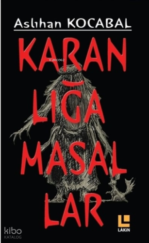 Karanlığa Masallar Aslıhan Kocabal