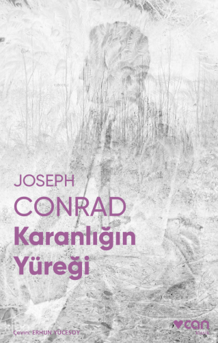 Karanlığın Yüreği (Fotoğraflı Klasikler) Joseph Conrad