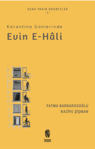 Karantina Günlerinde Evin e-hâli Fatma Barbarosoğlu