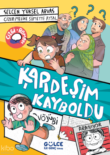 Kardeşim Kayboldu Selcan Yüksel Arvas