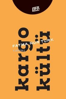 Kargo Kültü Fatma Nur Türk