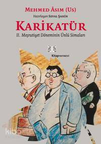 Karikatür; II. Meşrutiyet Döneminin Ünlü Simaları
