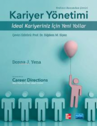 Kariyer Yönetimi - İdeal Kariyeriniz için Yeni Yollar;Career Directions - New Paths to Your Ideal Career