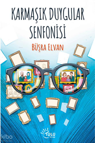 Karmaşık Duygular Senfonisi Büşra Elvan