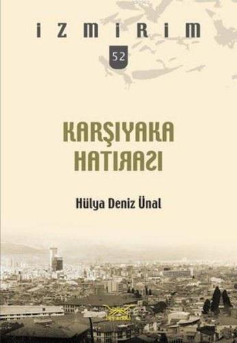 Karşıyaka Hatırası; İzmirim 52