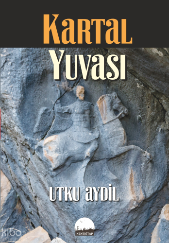 Kartal Yuvası Utku Aydil