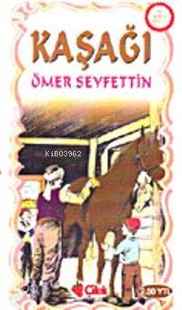 Kaşağı Ömer Seyfettin