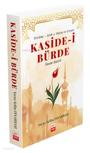 Kaside-i Bürde;Tercüme - Şerh-i, Havas ve Esrarı