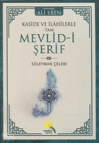 Kaside ve İlahilerle Tam Mevlid-i Şerif Süleyman Çelebi