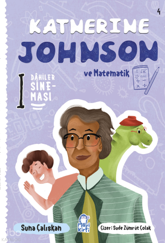 Katherine Johnson ve Matematik;Dahiler Sineması 4 Suna Çalışkan