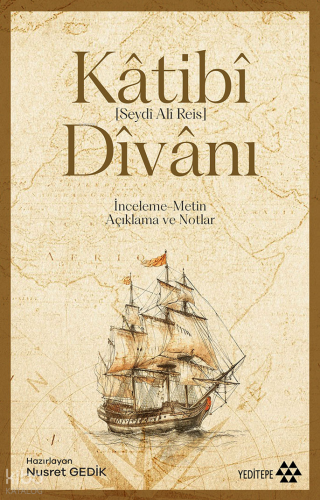 Kâtibî Divânı;İnceleme-Metin, Açıklama ve Notlar
