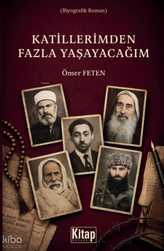 Katillerimden Fazla Yaşayacağım Ömer Feten