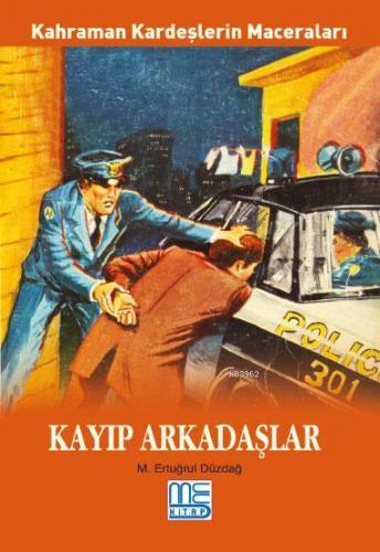 Kayıp Arkadaşlar; Kahraman Kardeşlerin Maceraları