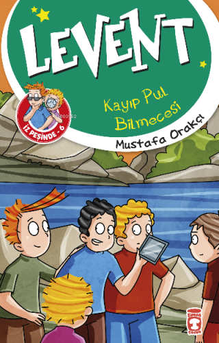 Kayıp Pul Bilmecesi - Levent İz Peşinde 6 Mustafa Orakçı