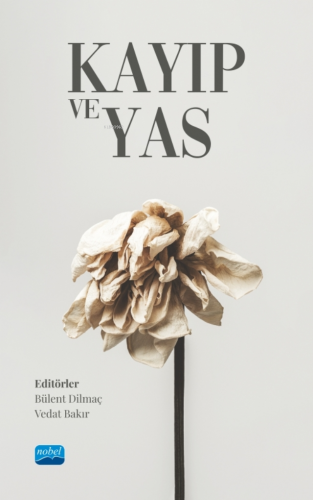 Kayıp ve Yas Bülent Dilmaç