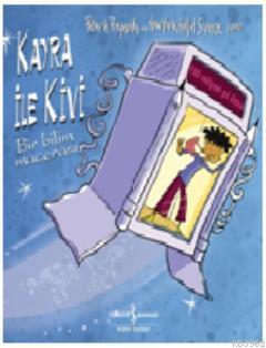 Kayra ile Kivi; Bir Bilim Macerası