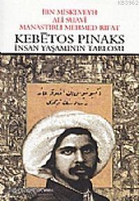 Kebetos Pinaks İnsan Yaşamının Tablosu İbn Miskeveyh