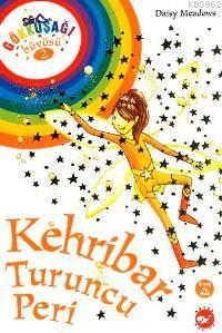 Kehribar Turuncu Peri; Gökkuşağı Dizisi 2