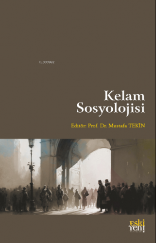 Kelam Sosyolojisi Mustafa Tekin