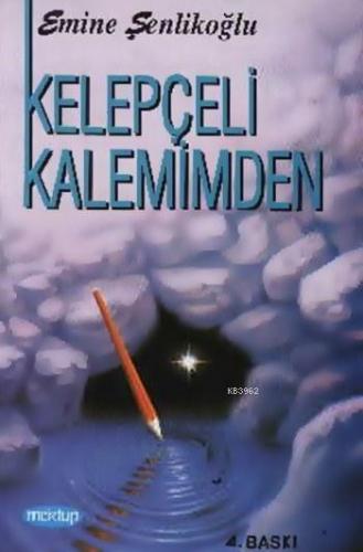 Kelepçeli Kalemimden Emine Şenlikoğlu