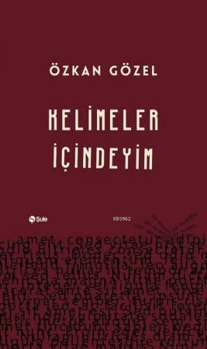Kelimeler İçindeyim; Kelimeler İçindeyim