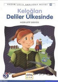 Keloğlan Deliler Ülkesinde / Anadolu Masalları