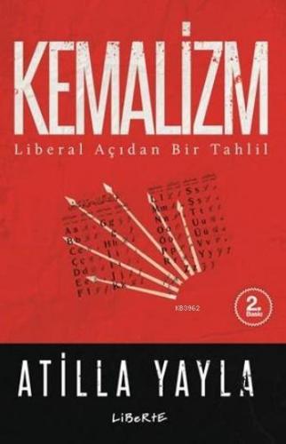 Kemalizm; Liberal Açıdan Bir Tahlil
