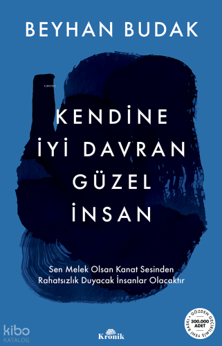 Kendine İyi Davran Güzel İnsan Beyhan Budak