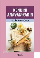Kendini Arayan Kadın Halit Ertuğrul