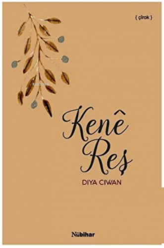 KenêReş Diya Ciwan