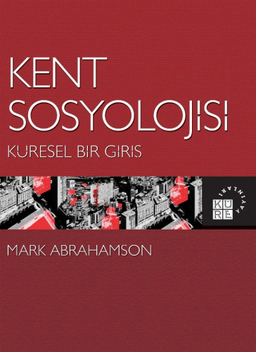 Kent Sosyolojisi: Küresel Bir Giriş