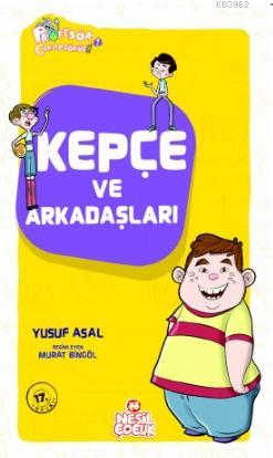 Kepçe ve Arkadaşları Yusuf Asal