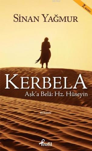 Kerbela; Aşk'a Bela Hz. Hüseyin