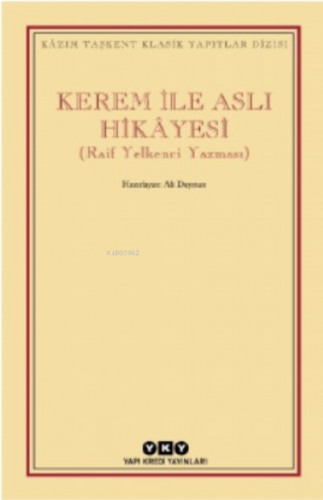 Kerem Ile Aslı Hikâyesi;(raif Yelkenci Yazması)