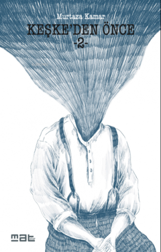 Keşke’den Önce-2-