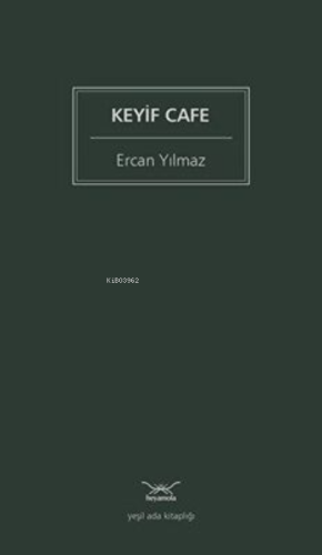 Keyif Cafe Ercan Yılmaz