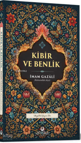 Kibir ve Benlik İmam Gazali