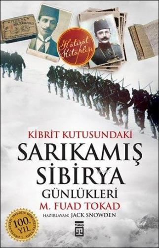 Kibrit Kutusundaki Sarıkamış - Sibirya Günlükleri