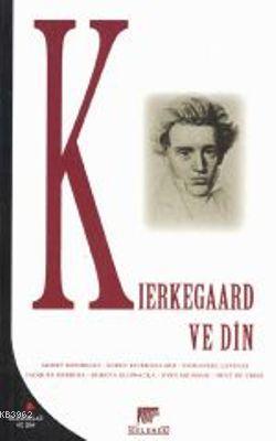 Kierkegaard ve Din Ahmet Demirhan