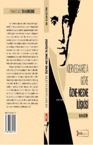 Kierkegaard'a Göre Özne-Nesne İlişkisi