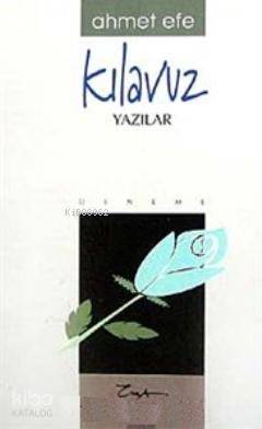 Kılavuz Yazılar Ahmet Efe